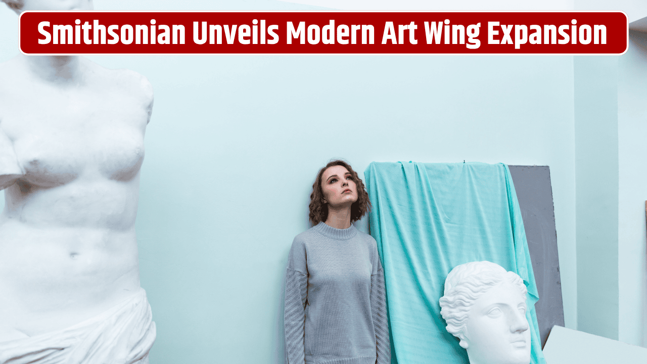 smithsonian-unveils-modern-art-wing-expansion